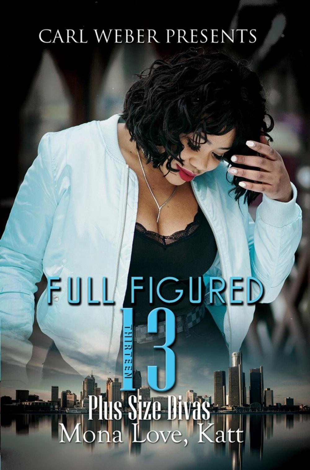 Full Figured 13 by Mona Love - ISBN: 9781601621108