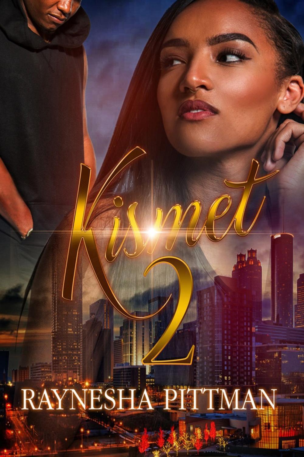 Kismet 2 by Raynesha Pittman, Paperback, 9781601621283 Buy online at