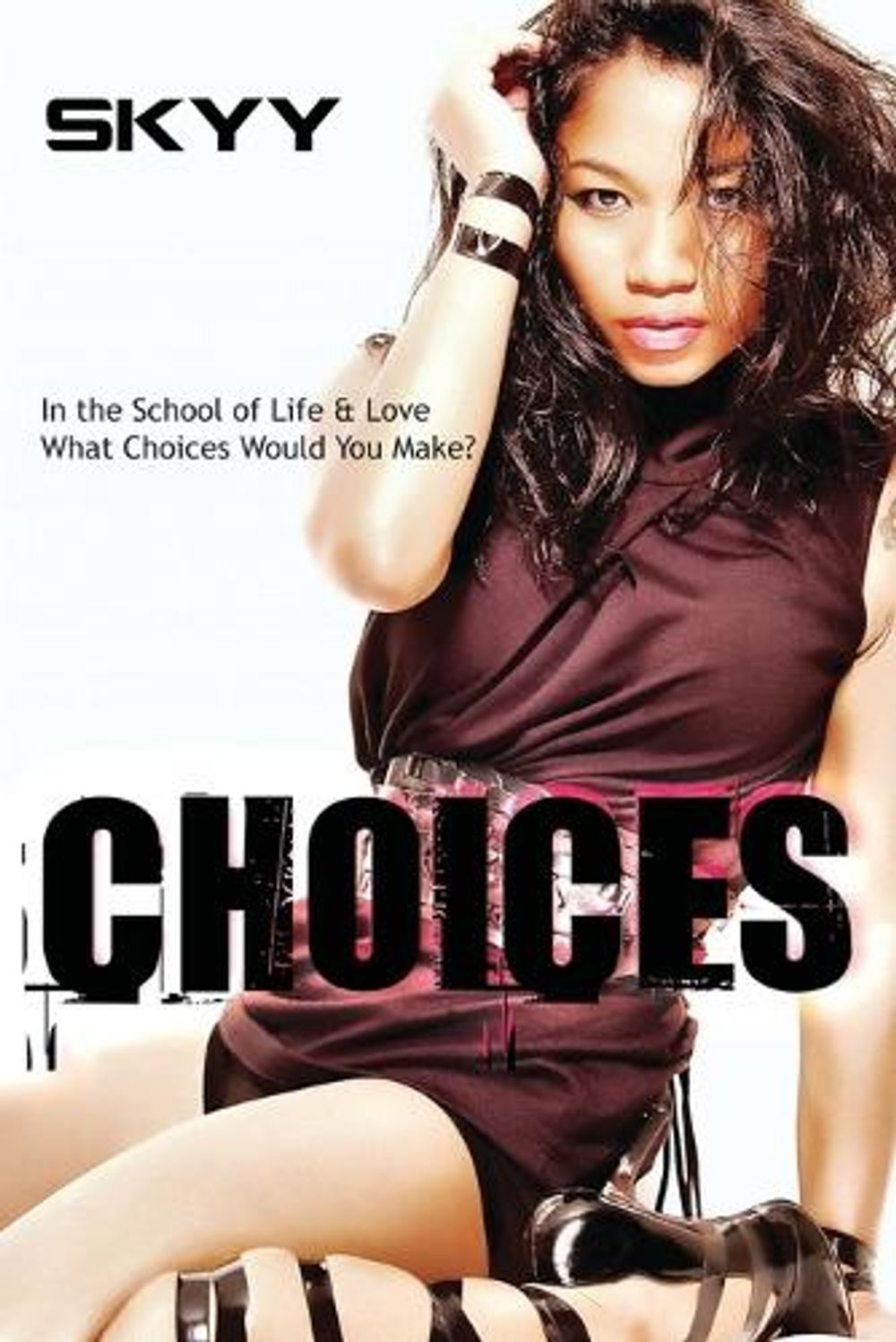Choices by Skyy - ISBN: 9781601622990