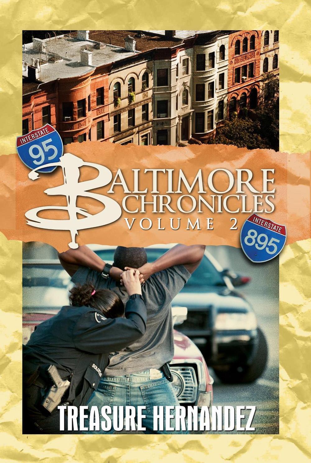 Baltimore Chronicles Volume Two by Treasure Hernandez, Paperback