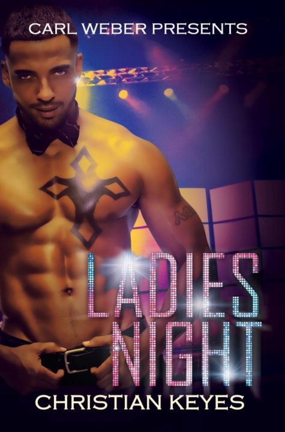 Ladies Night by Christian Keyes - ISBN: 9781601627032
