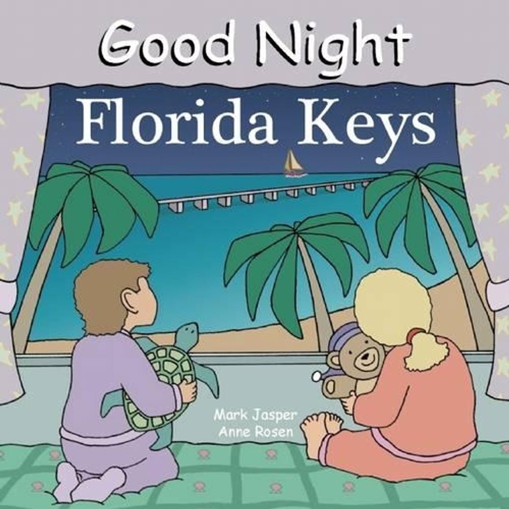 Good Night Florida Keys by Mark Jasper - ISBN: 9781602190207