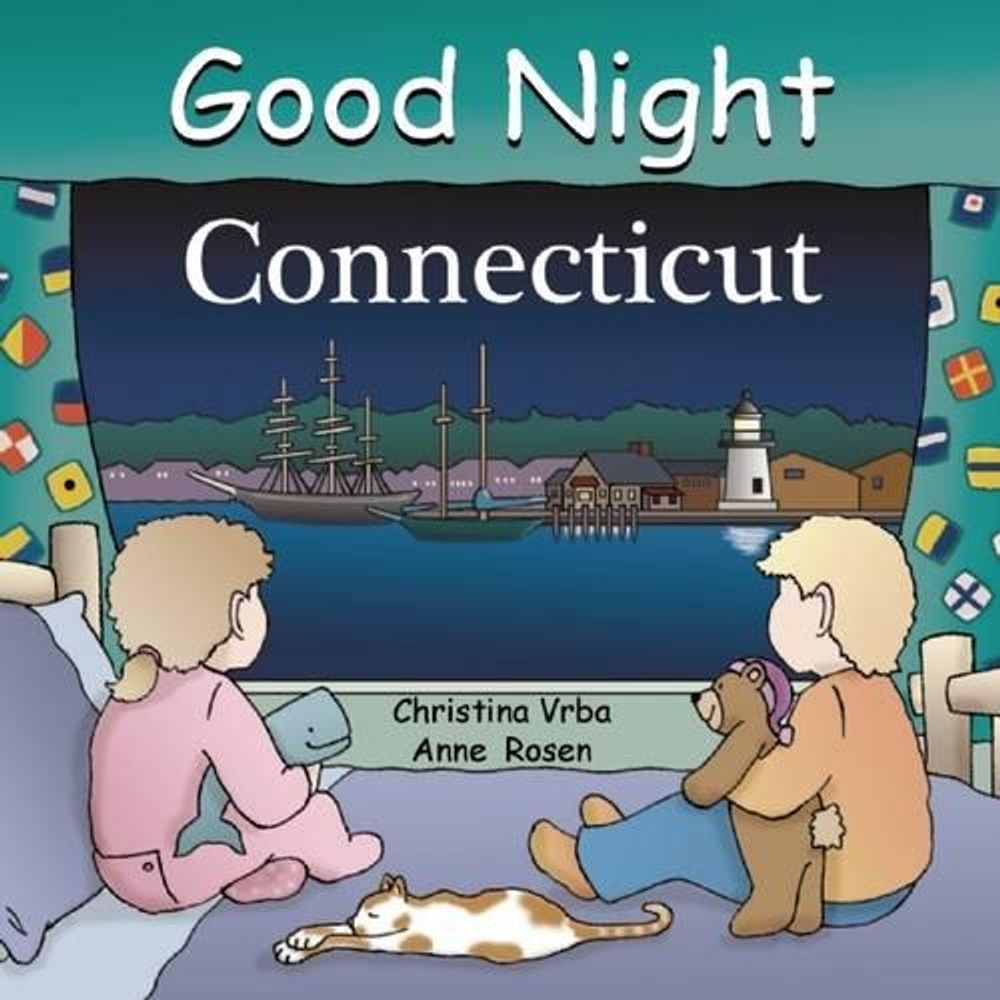 Good Night Connecticut by Christina Vrba - ISBN: 9781602190351