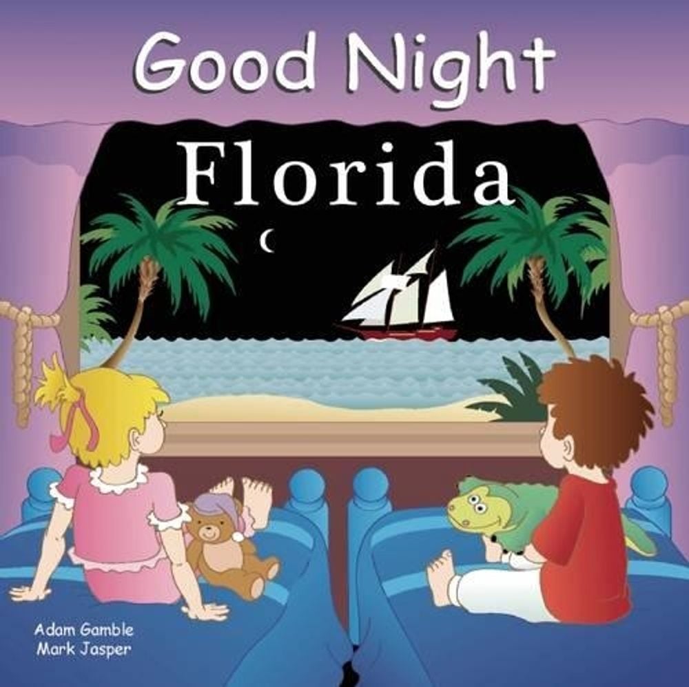 Good Night Florida by Adam Gamble - ISBN: 9781602190450