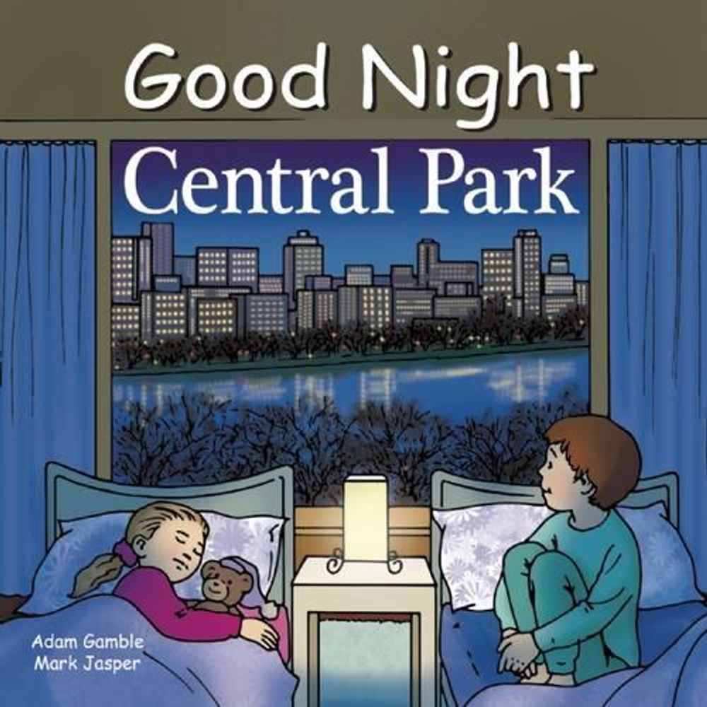 Good Night Central Park by Adam Gamble - ISBN: 9781602190825
