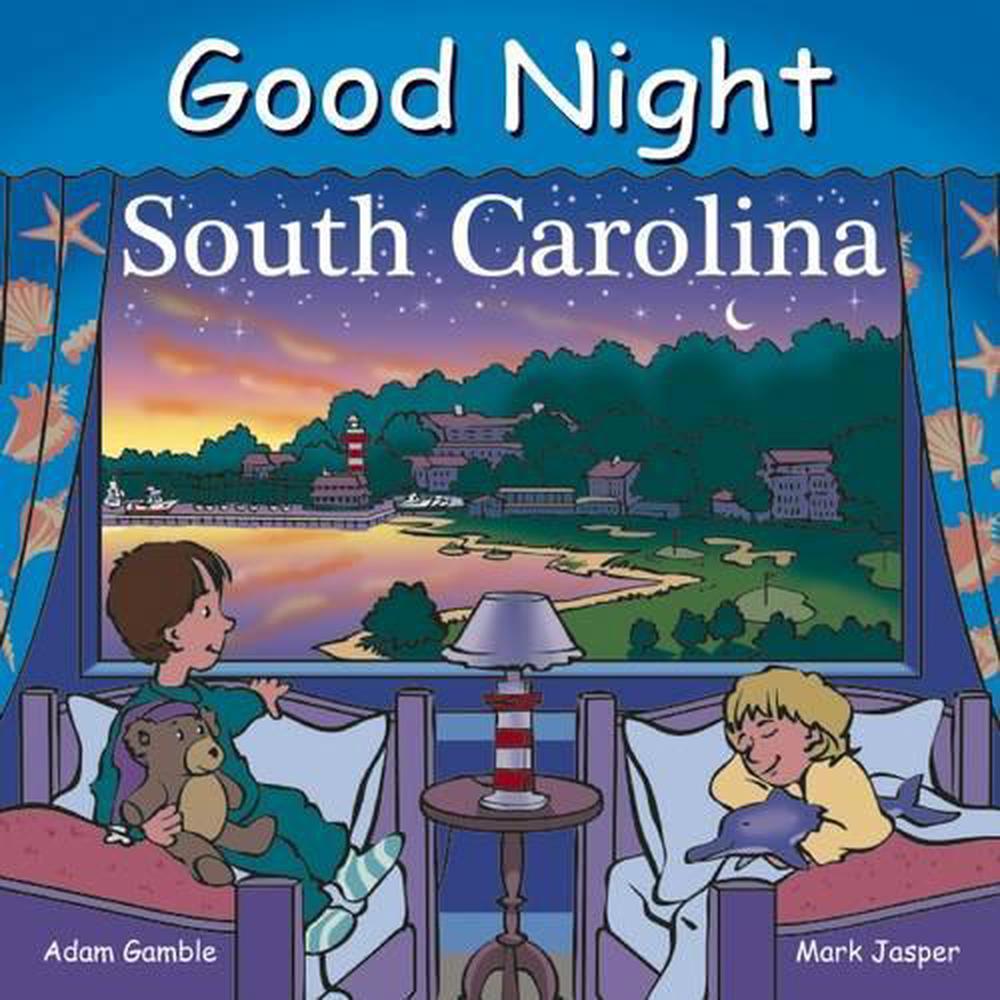 Good Night South Carolina by Adam Gamble - ISBN: 9781602191907