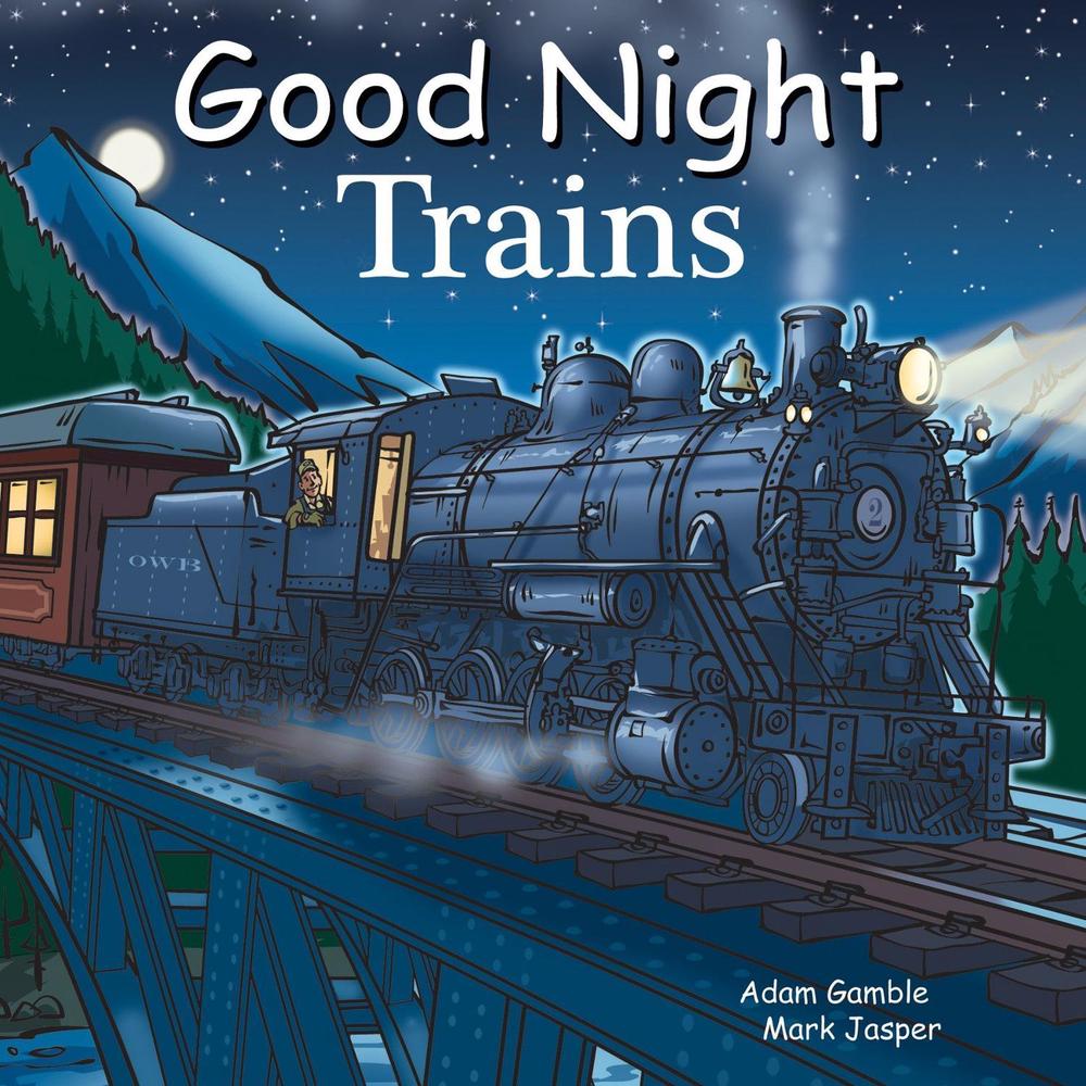 Good Night Trains by Adam Gamble - ISBN: 9781602192133