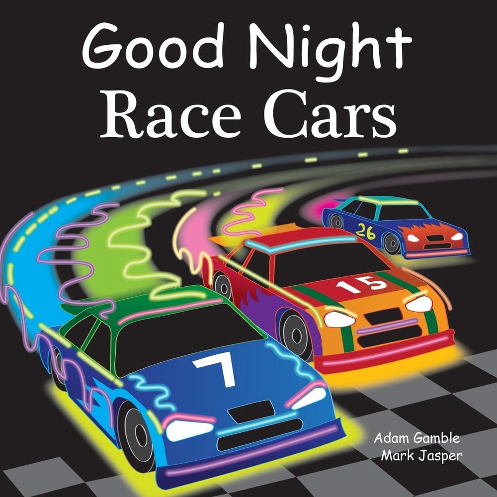 Good Night Race Cars by Adam Gamble - ISBN: 9781602192287