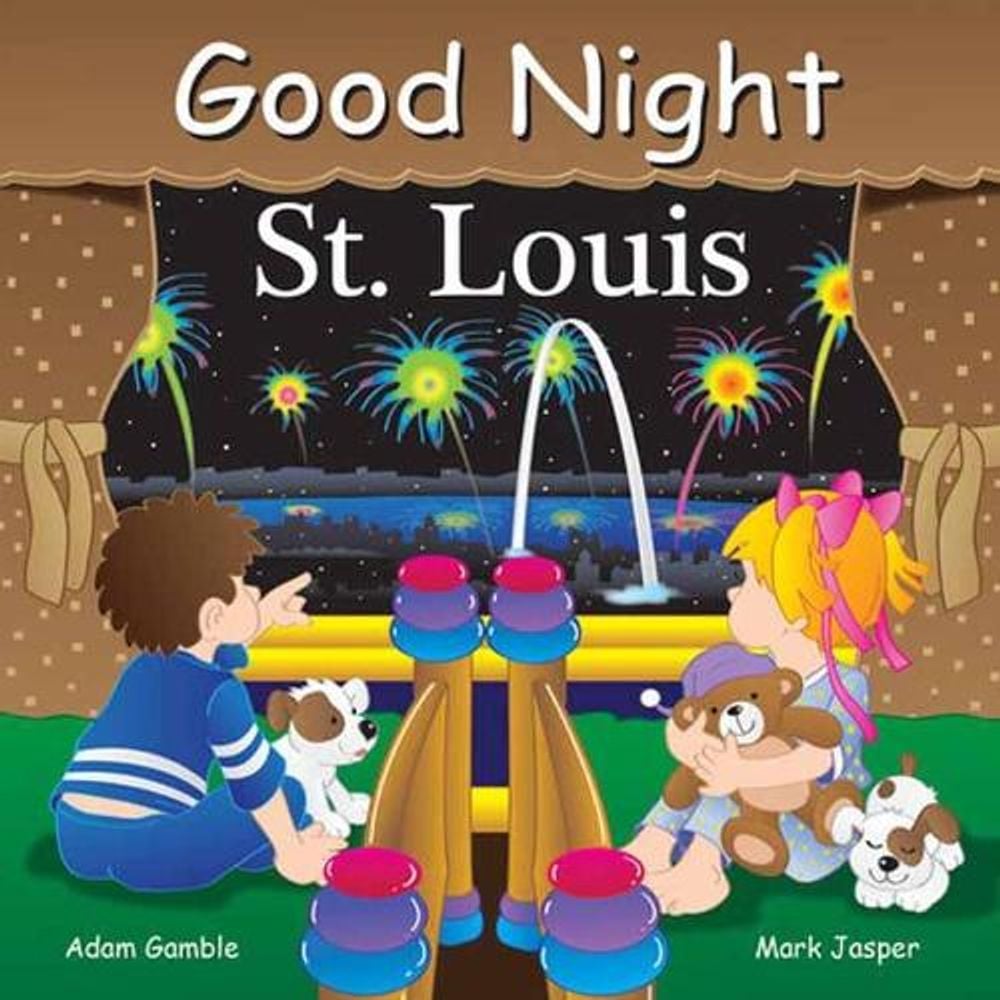 Good Night St Louis by Adam Gamble - ISBN: 9781602194670