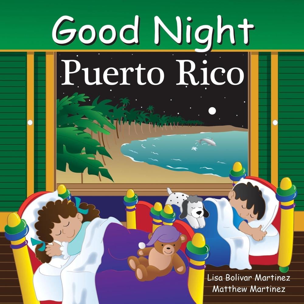 Good Night Puerto Rico by Lisa Bolivar Martinez - ISBN: 9781602195080