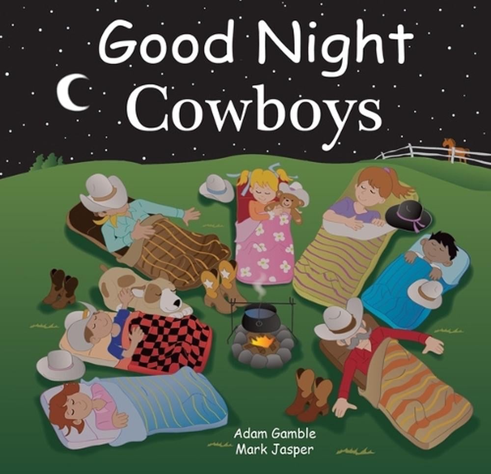 Good Night Cowboys by Adam Gamble - ISBN: 9781602195097