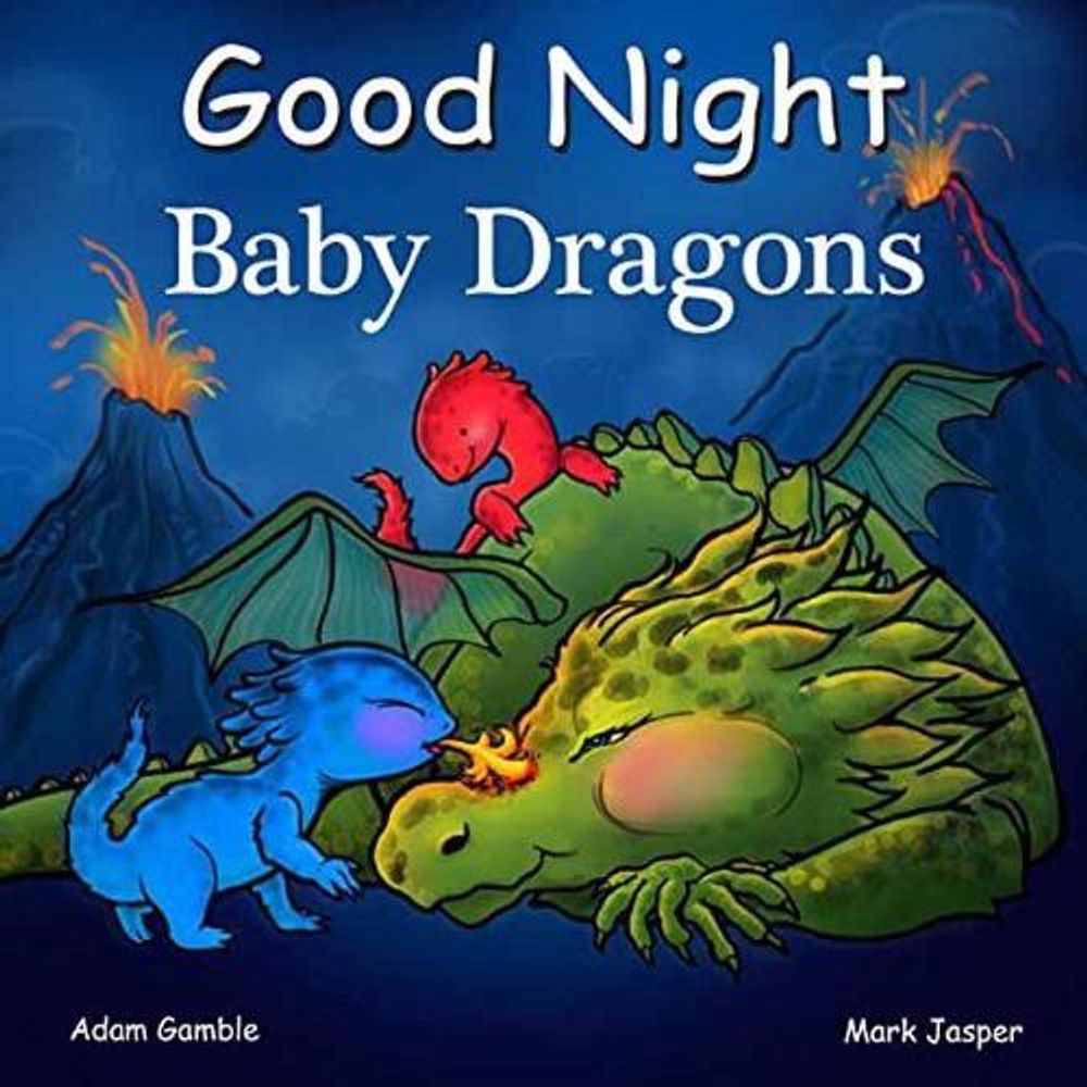 Good Night Baby Dragons by Adam Gamble - ISBN: 9781602195110