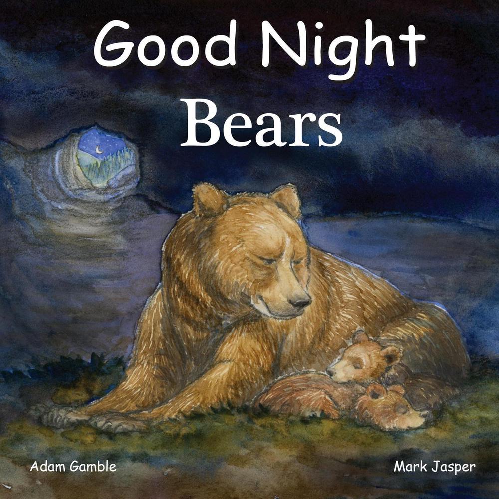 Good Night Bears by Adam Gamble - ISBN: 9781602195158