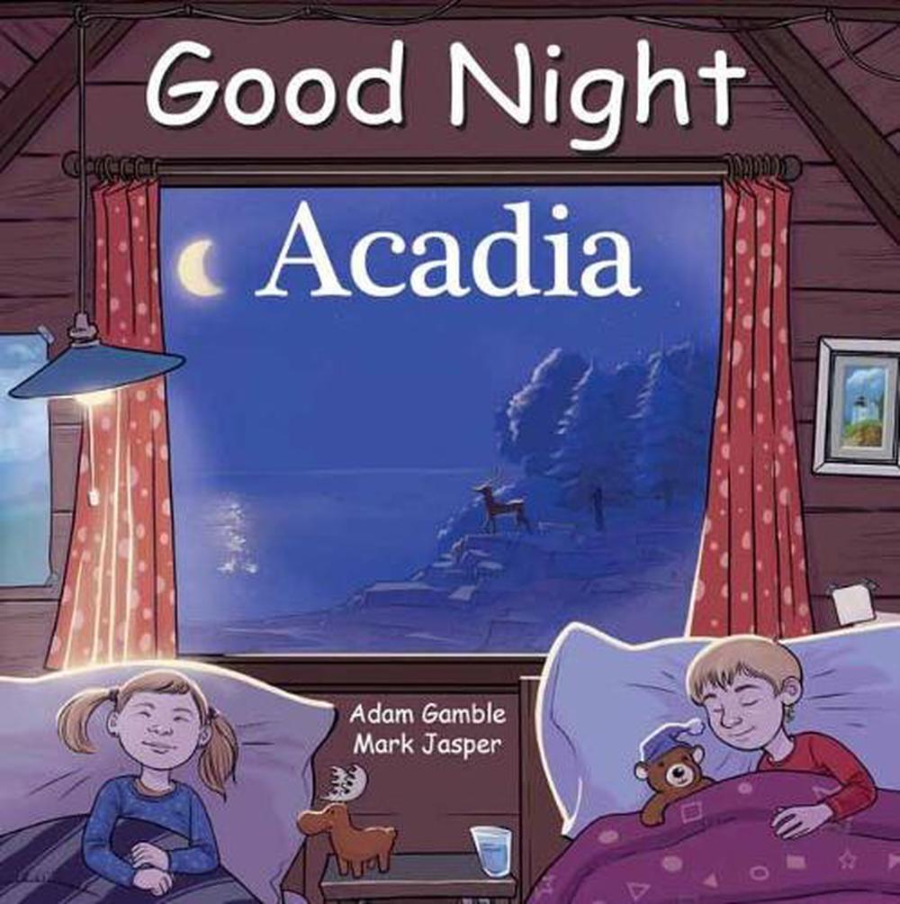 Good Night Acadia by Adam Gamble - ISBN: 9781602196018