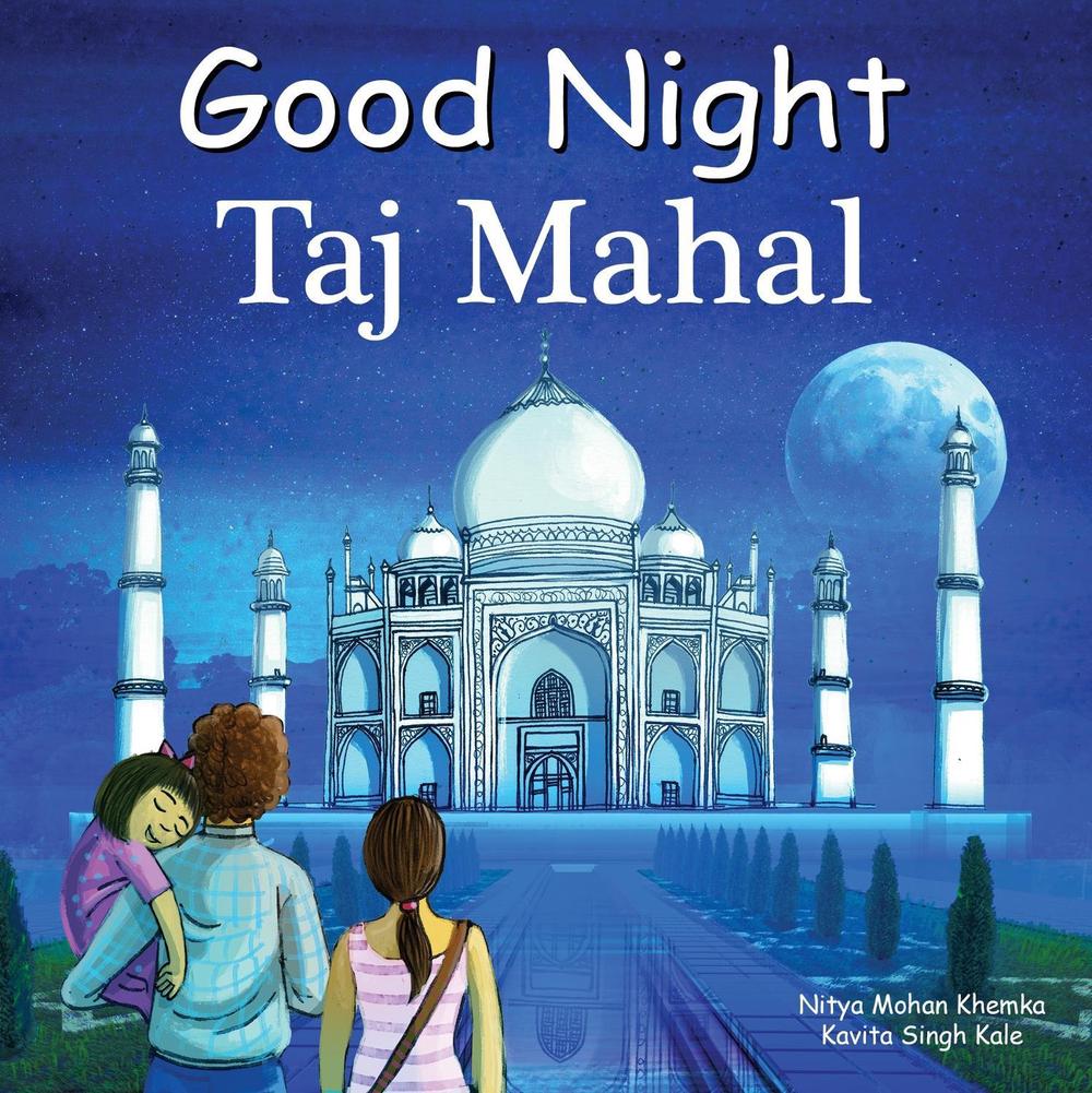 Good Night Taj Mahal by Nitya Mohan Khemka - ISBN: 9781602196735