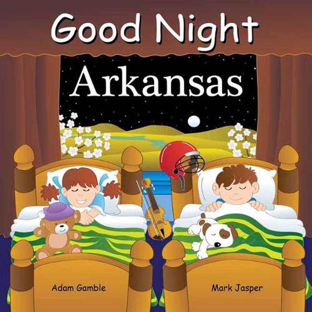 Good Night Arkansas by Adam Gamble - ISBN: 9781602197787