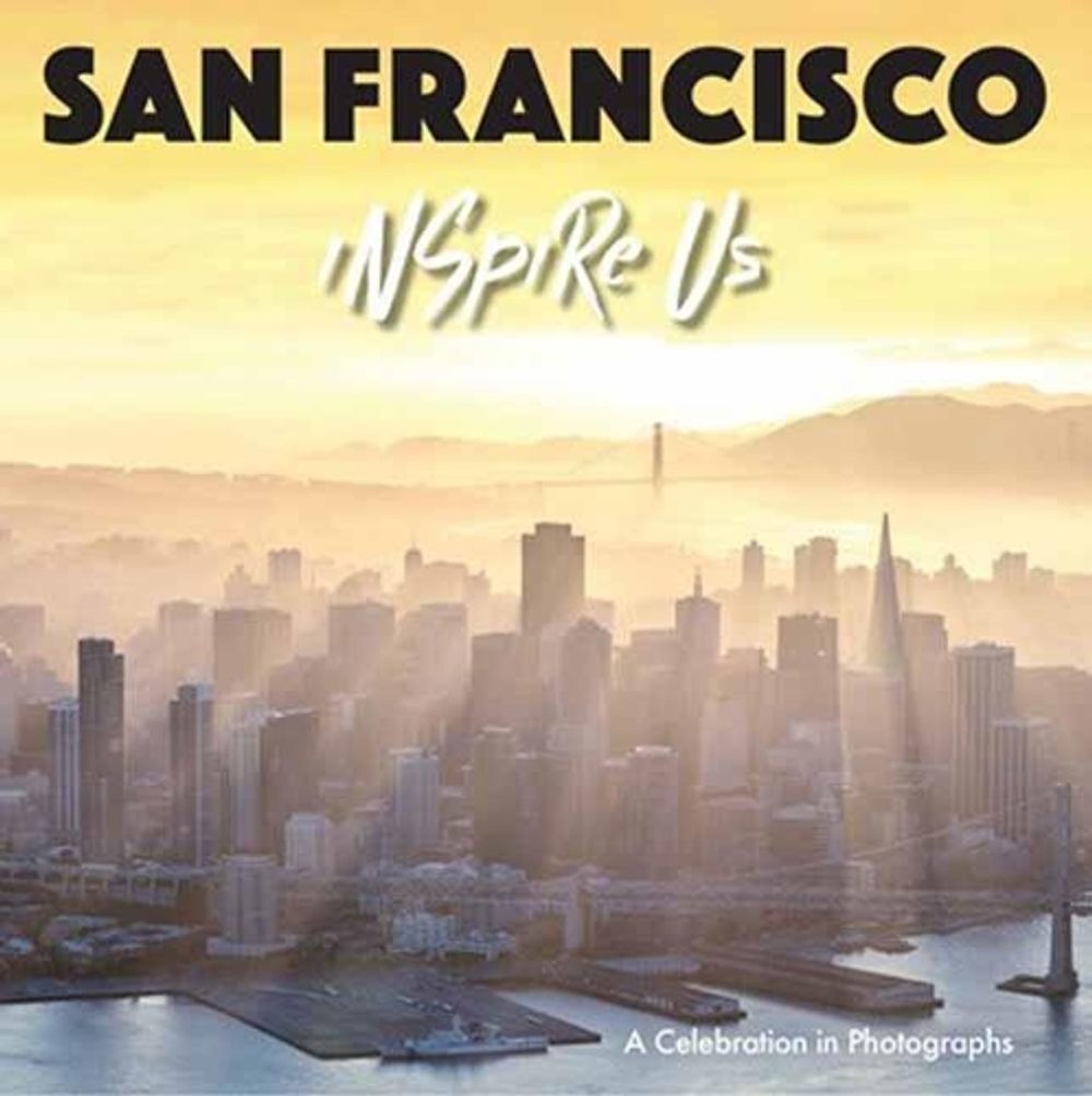 Inspire Us San Francisco by Adam Gamble - ISBN: 9781602198609