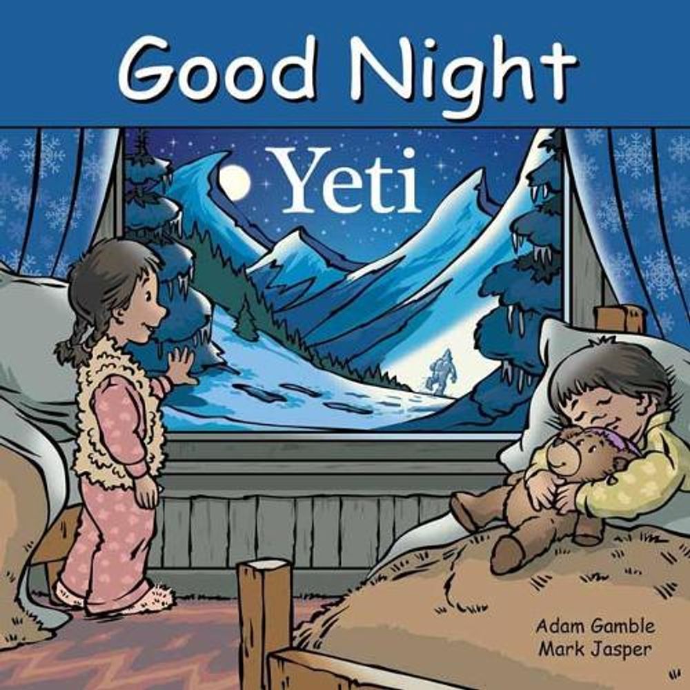 Good Night Yeti by Adam Gamble - ISBN: 9781602199675