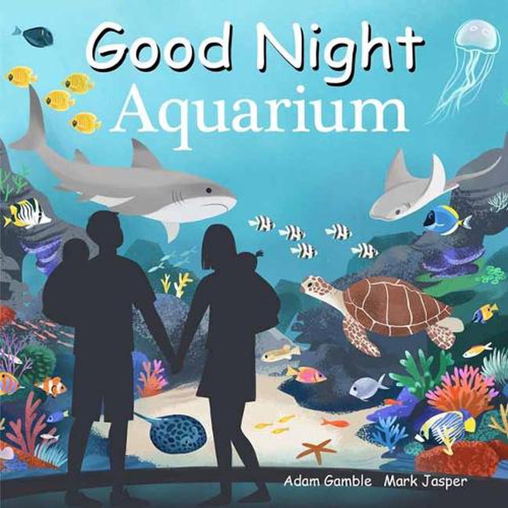 Good Night Aquarium by Adam Gamble - ISBN: 9781602199743