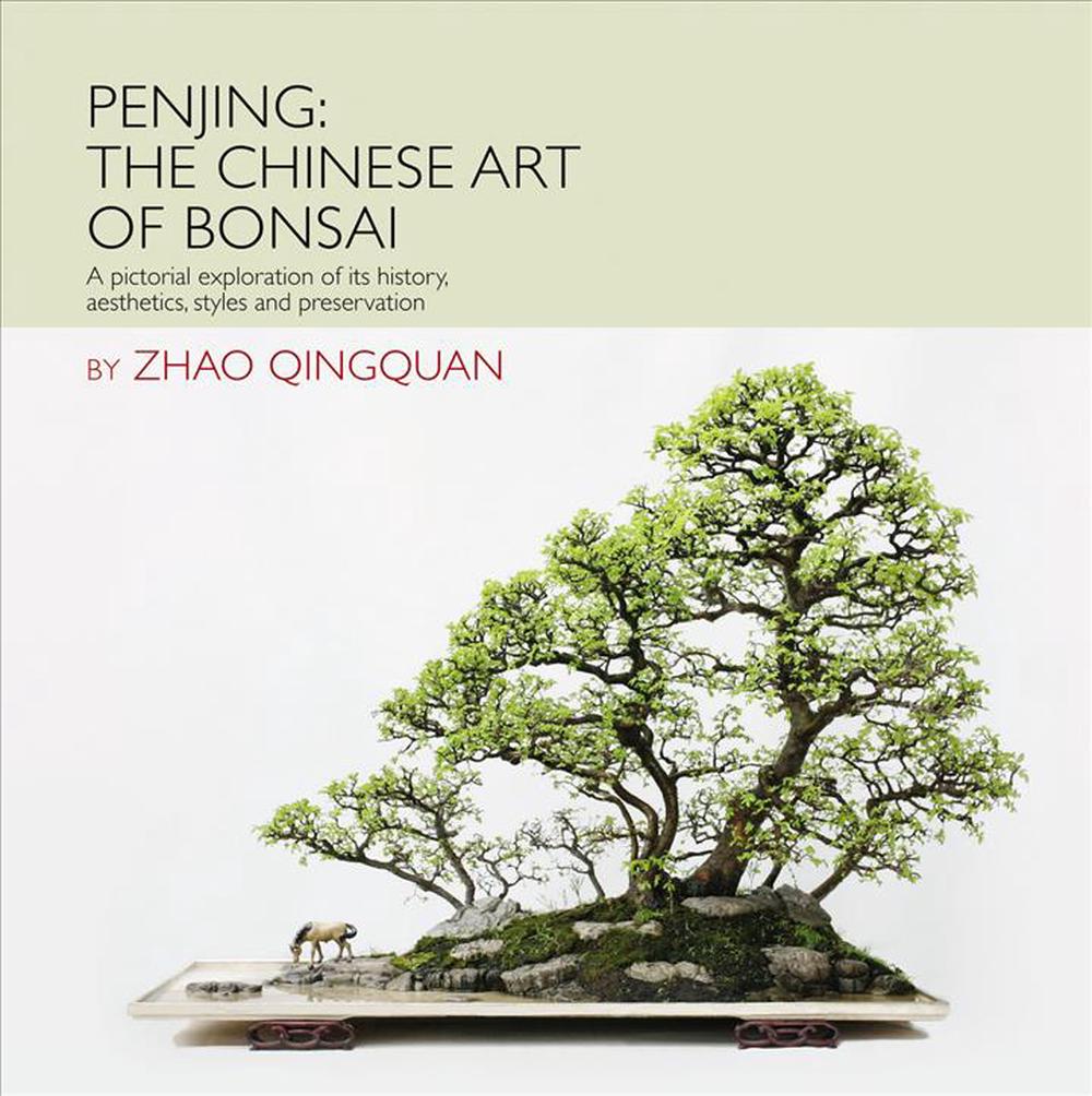 Penjing: the Chinese Art of Bonsai, 9781602200098