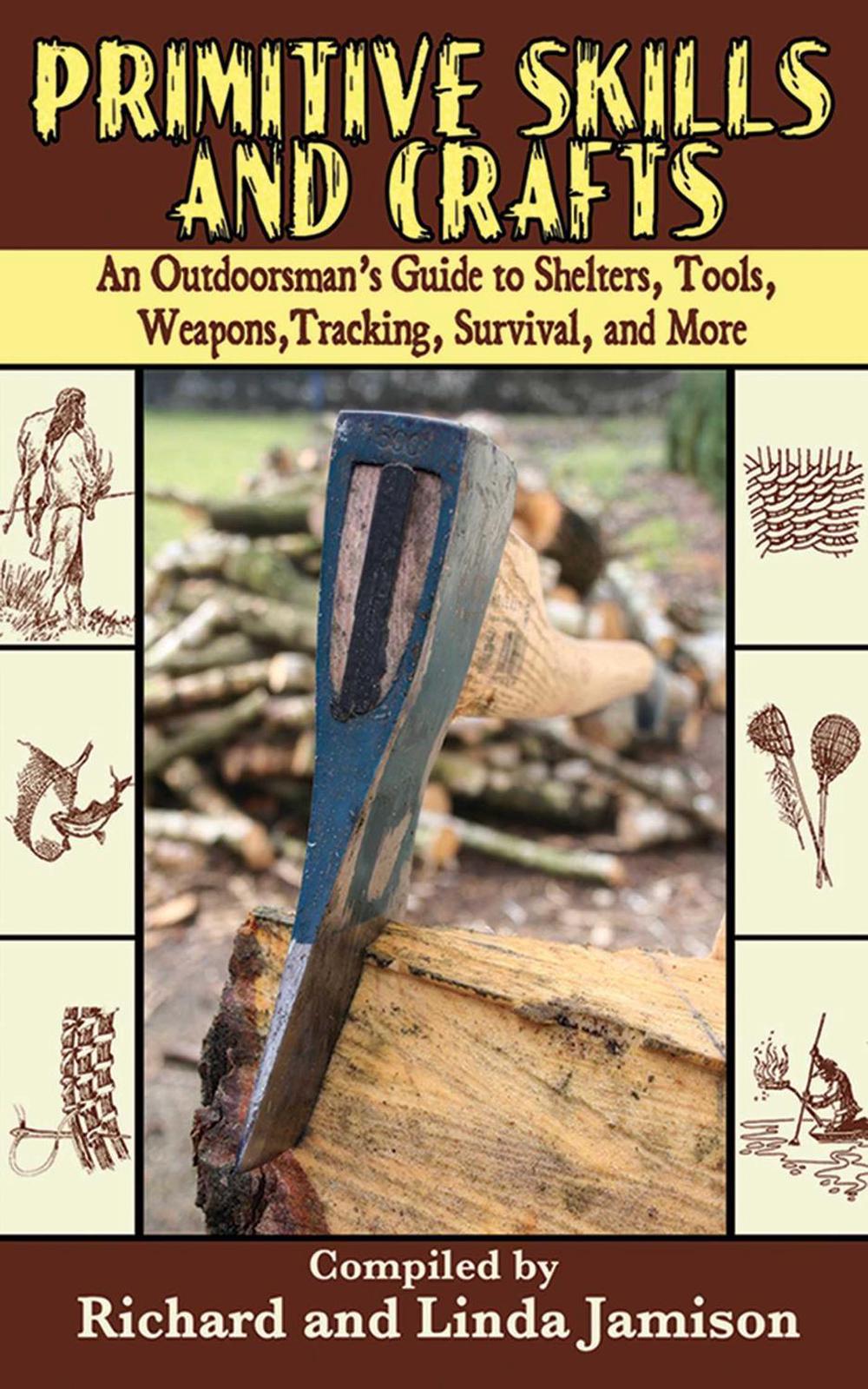 Primitive Skills and Crafts, 9781602391482