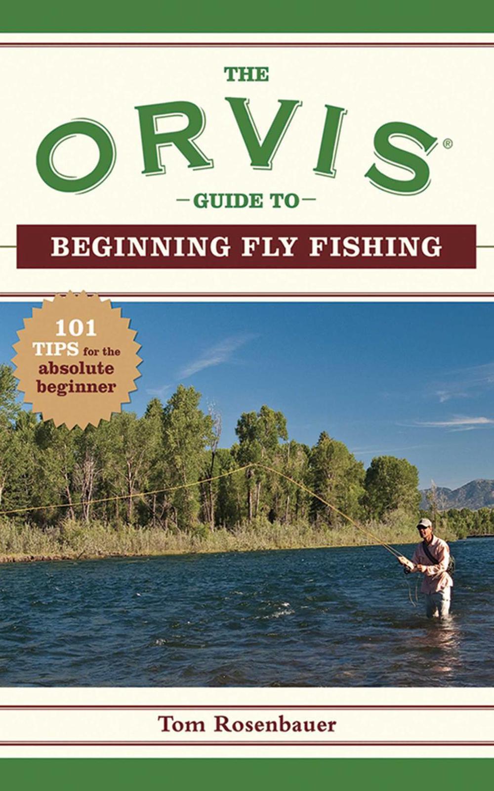 The Orvis Guide to Beginning Fly Fishing, 9781602393233