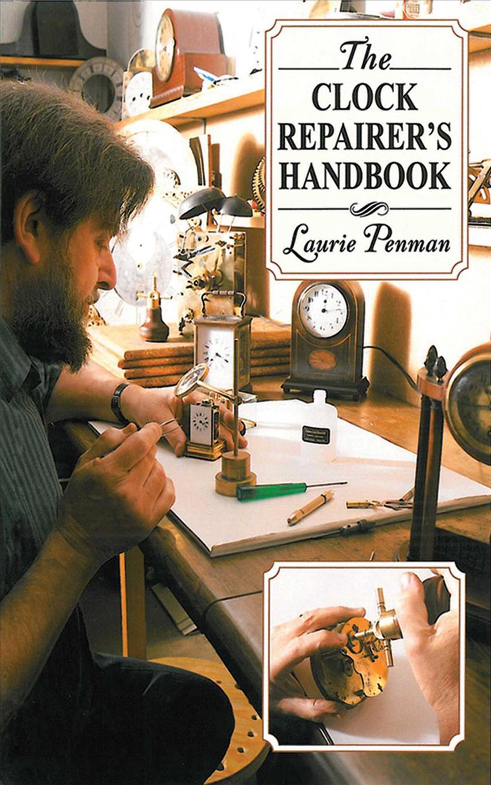 The Clock Repairer's Handbook, 9781602399617