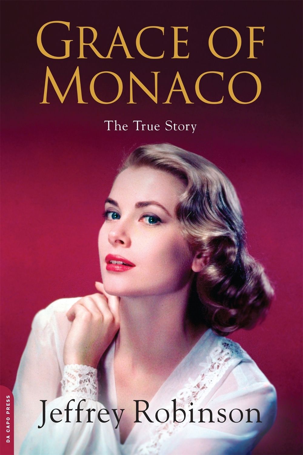Grace of Monaco by Mr Jeffrey Robinson - ISBN: 9781602862418