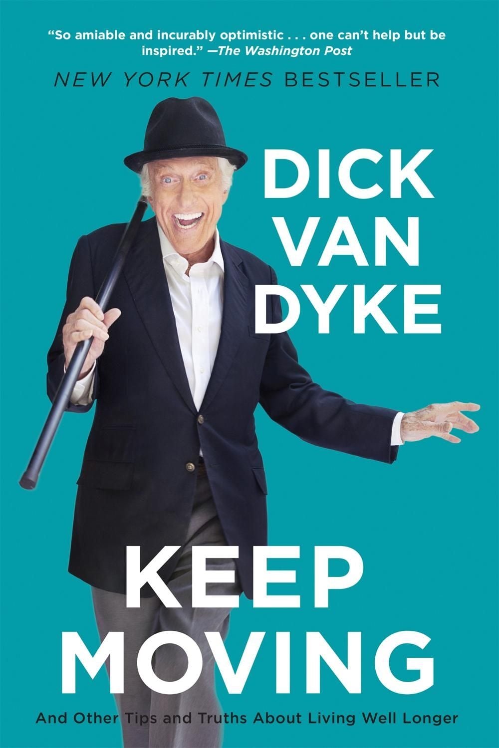 Keep Moving by Dick Van Dyke - ISBN: 9781602863118