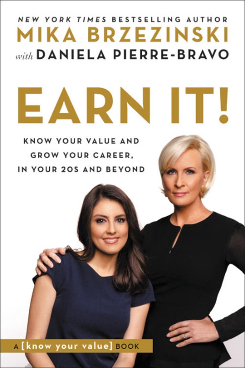 Earn It! by Mika Brzezinski - ISBN: 9781602865914