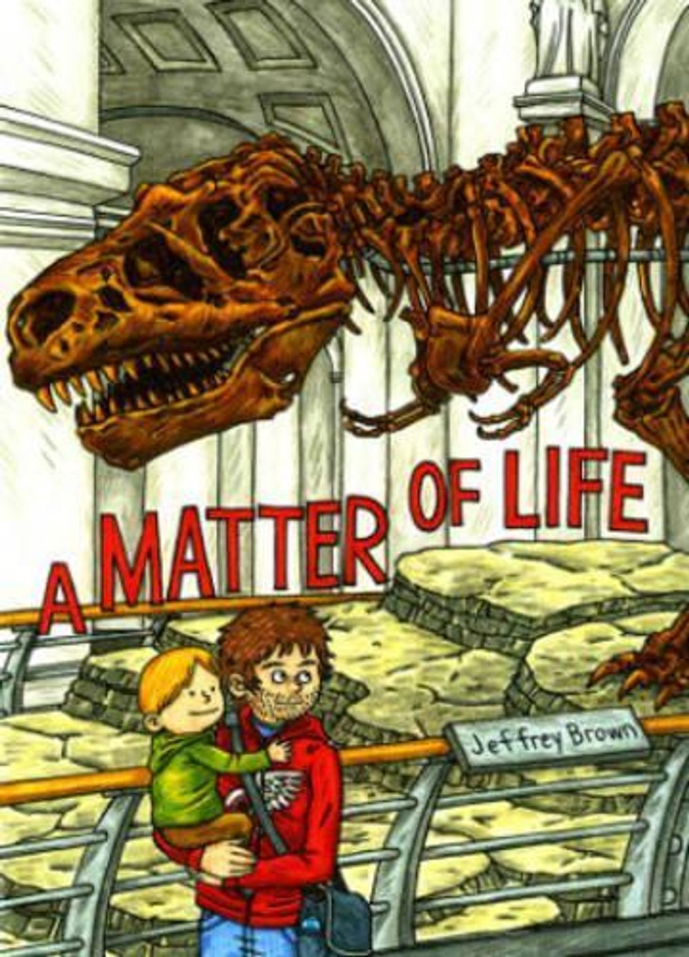 A Matter of Life by Jeffrey Brown - ISBN: 9781603092661