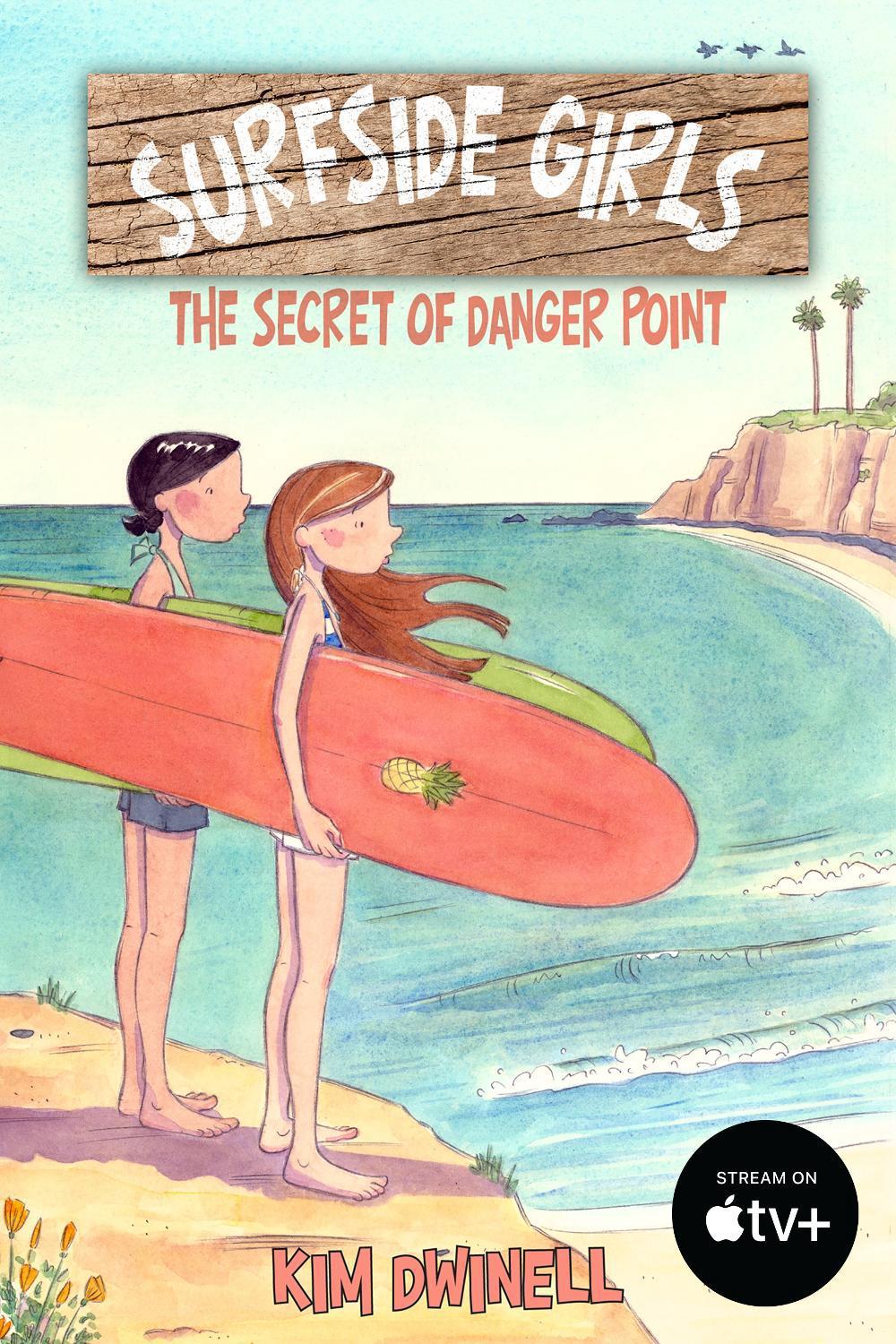 Surfside Girls: The Secret of Danger Point by Kim Dwinell - ISBN: 9781603094115