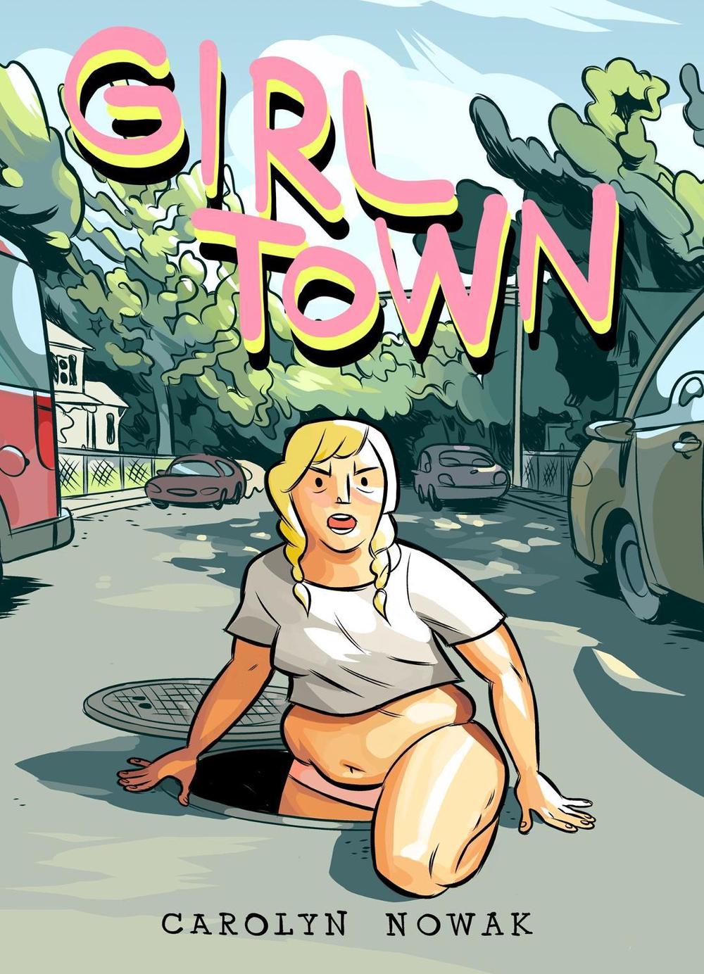 Girl Town by Carolyn Nowak - ISBN: 9781603094382