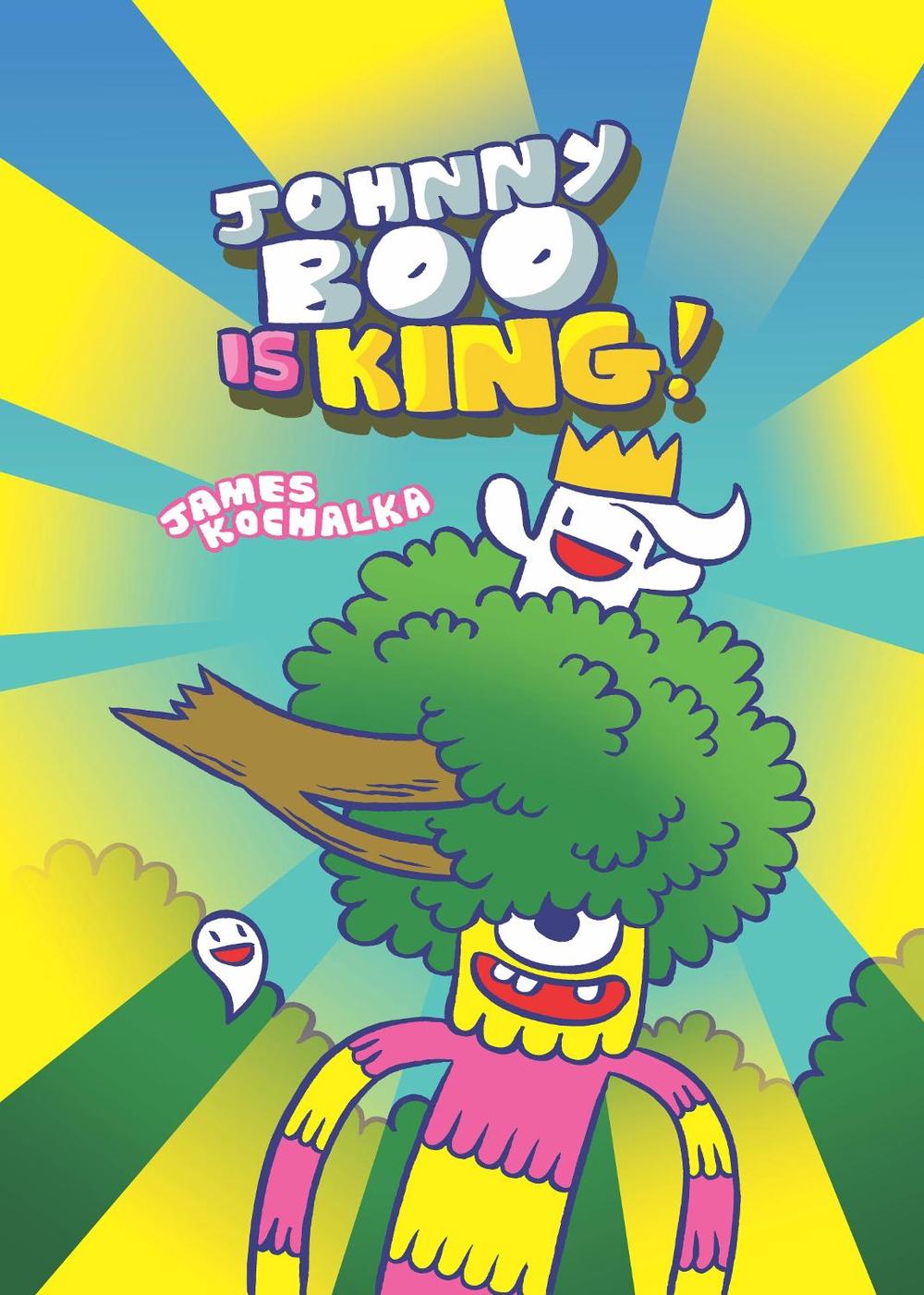 Johnny Boo is King (Johnny Boo Book 9) by James Kochalka - ISBN: 9781603094436
