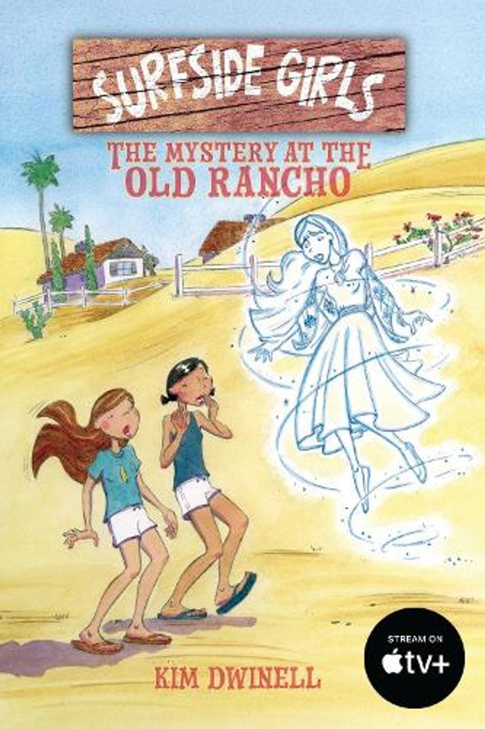 Surfside Girls: The Mystery at the Old Rancho by Kim Dwinell - ISBN: 9781603094474