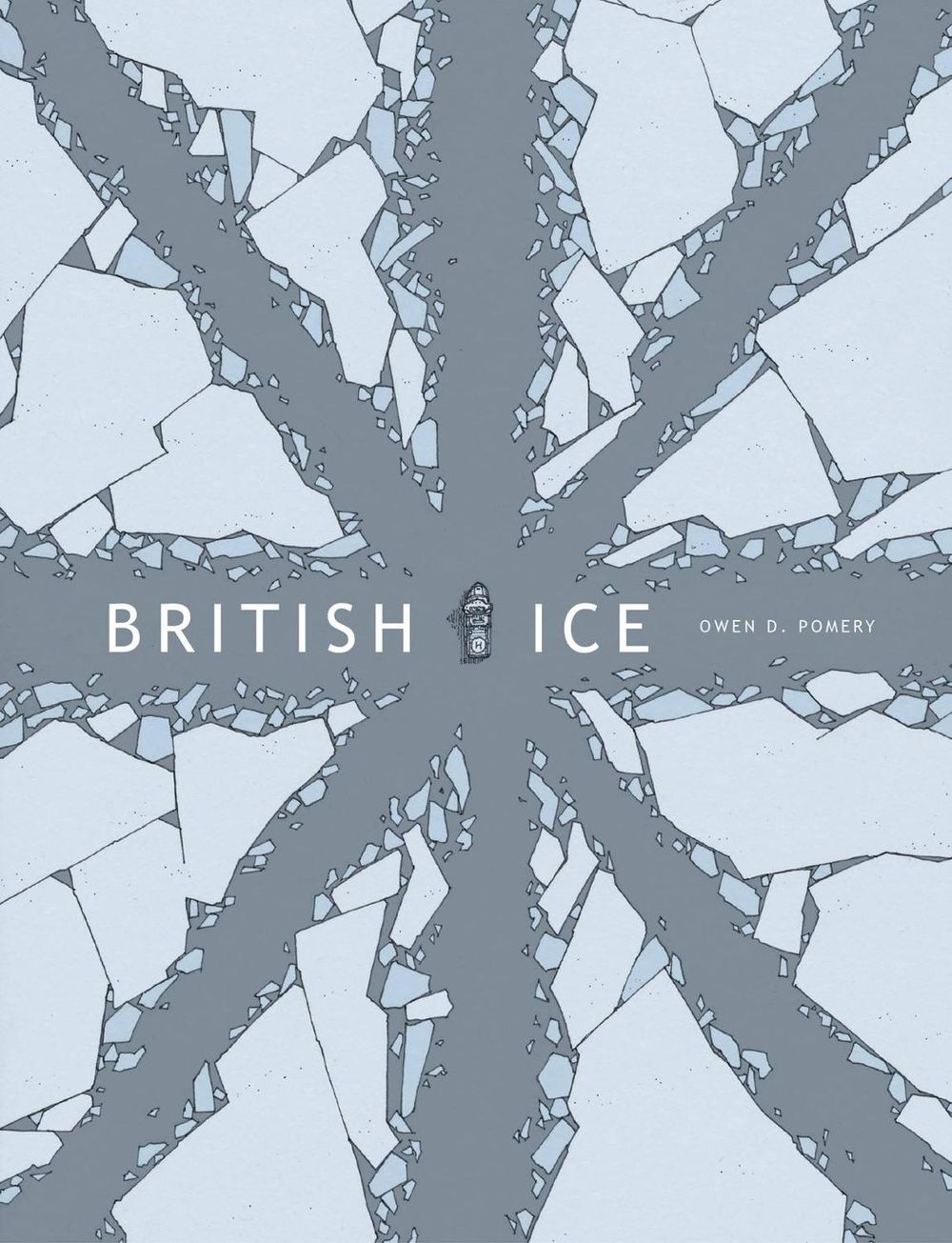 British Ice by Owen D. Pomery - ISBN: 9781603094603