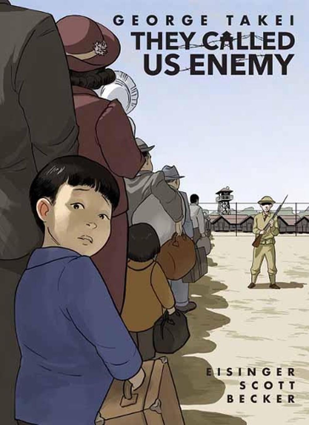 They Called Us Enemy by George Takei - ISBN: 9781603094702