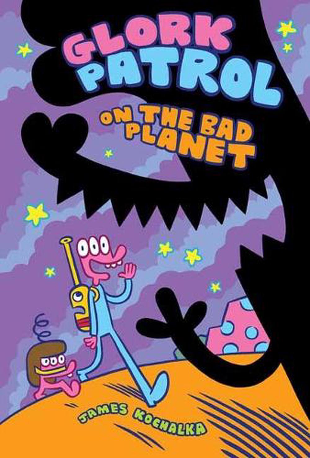 Glork Patrol by James Kochalka - ISBN: 9781603094757