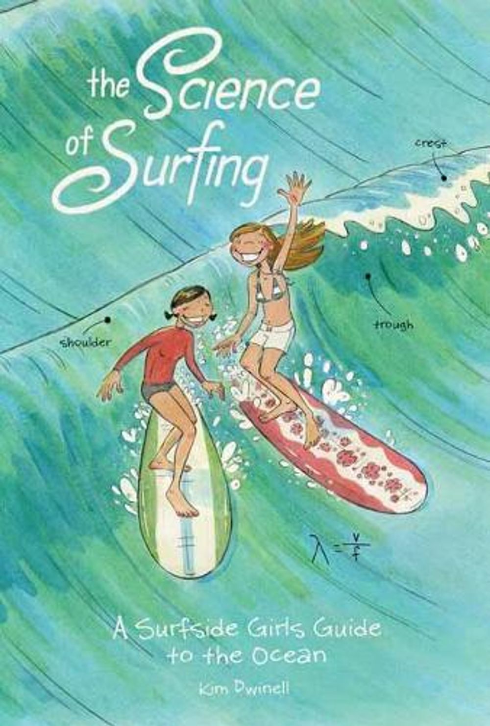 The Science of Surfing by Kim Dwinell - ISBN: 9781603094948