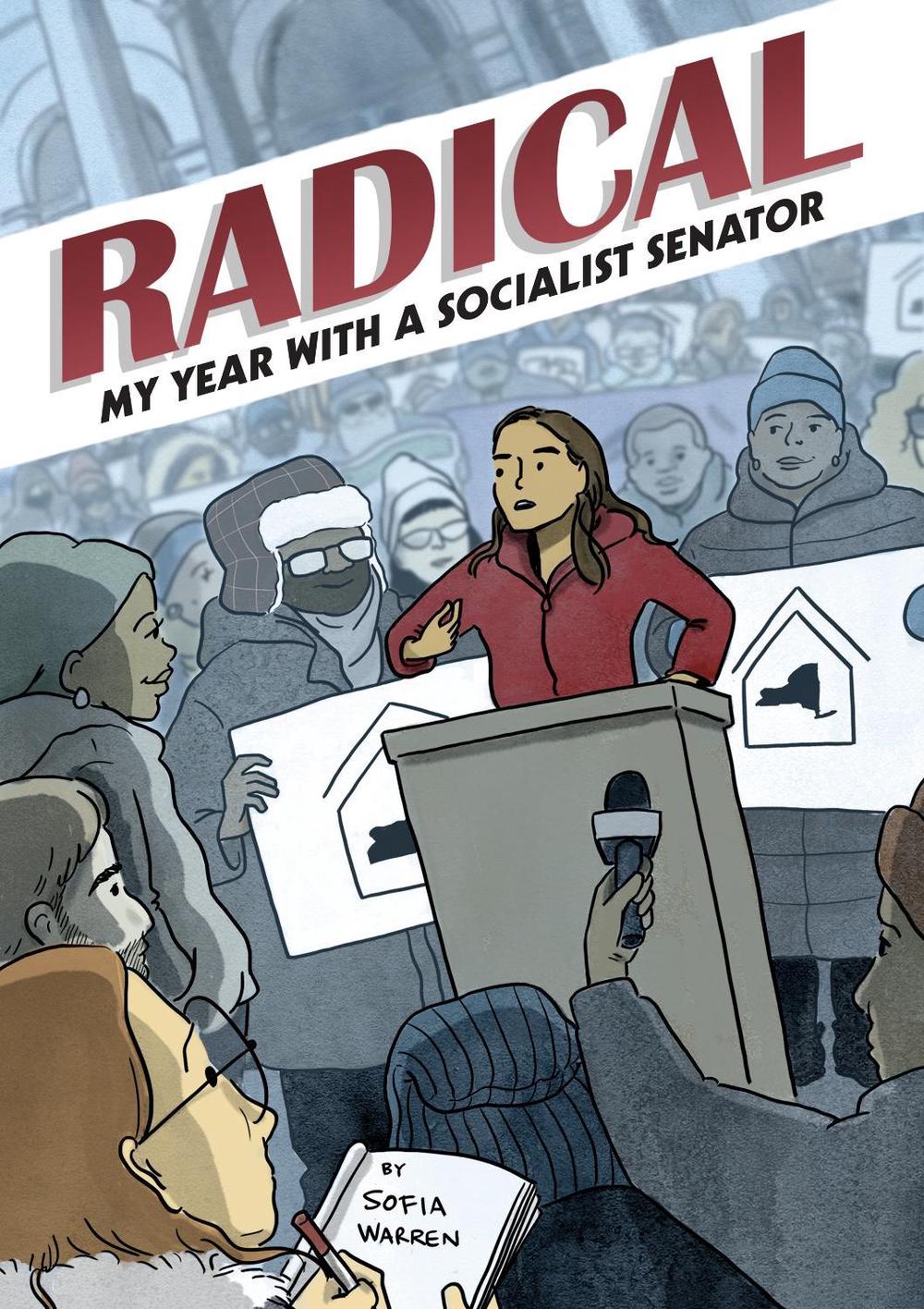 Radical: My Year with a Socialist Senator by Sofia Warren - ISBN: 9781603095129
