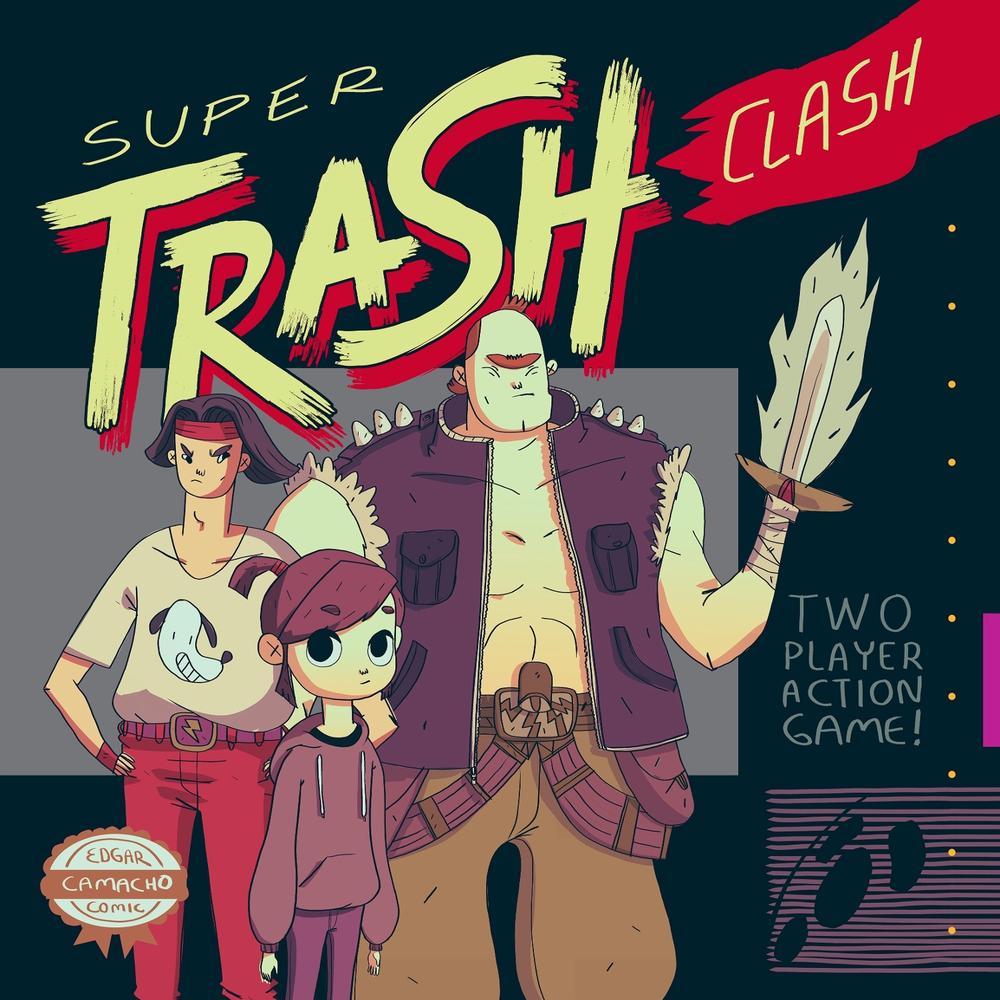 Super Trash Clash by Edgar Camacho - ISBN: 9781603095167