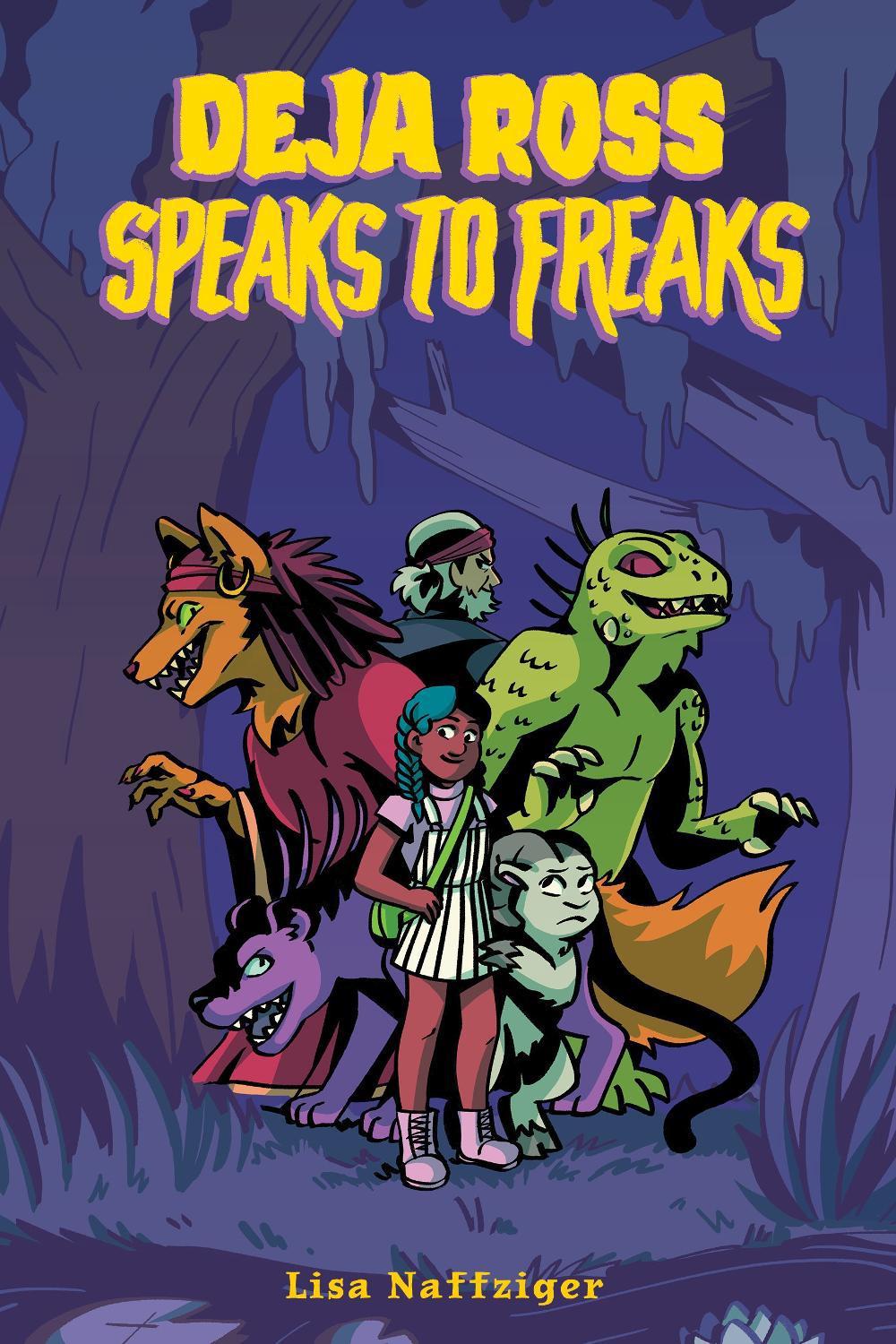Deja Ross Speaks to Freaks by Lisa Naffziger - ISBN: 9781603095402