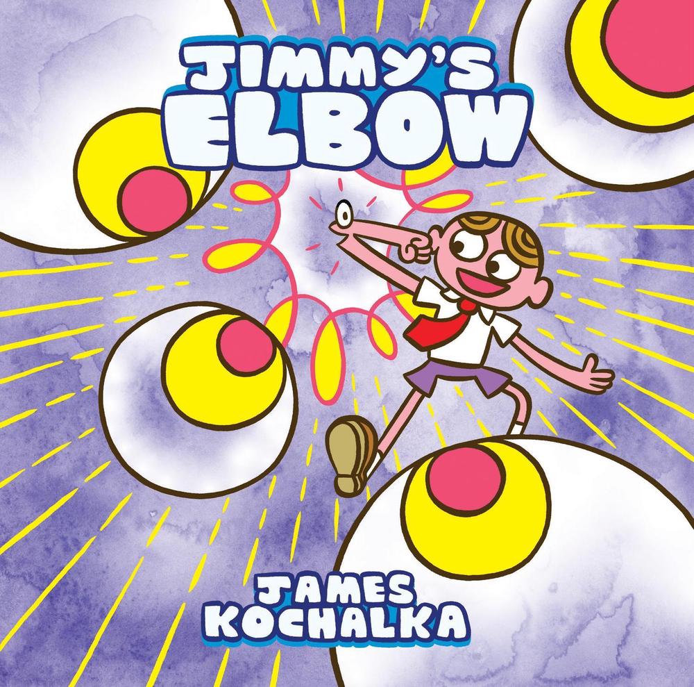 Jimmy's Elbow by James Kochalka - ISBN: 9781603095419