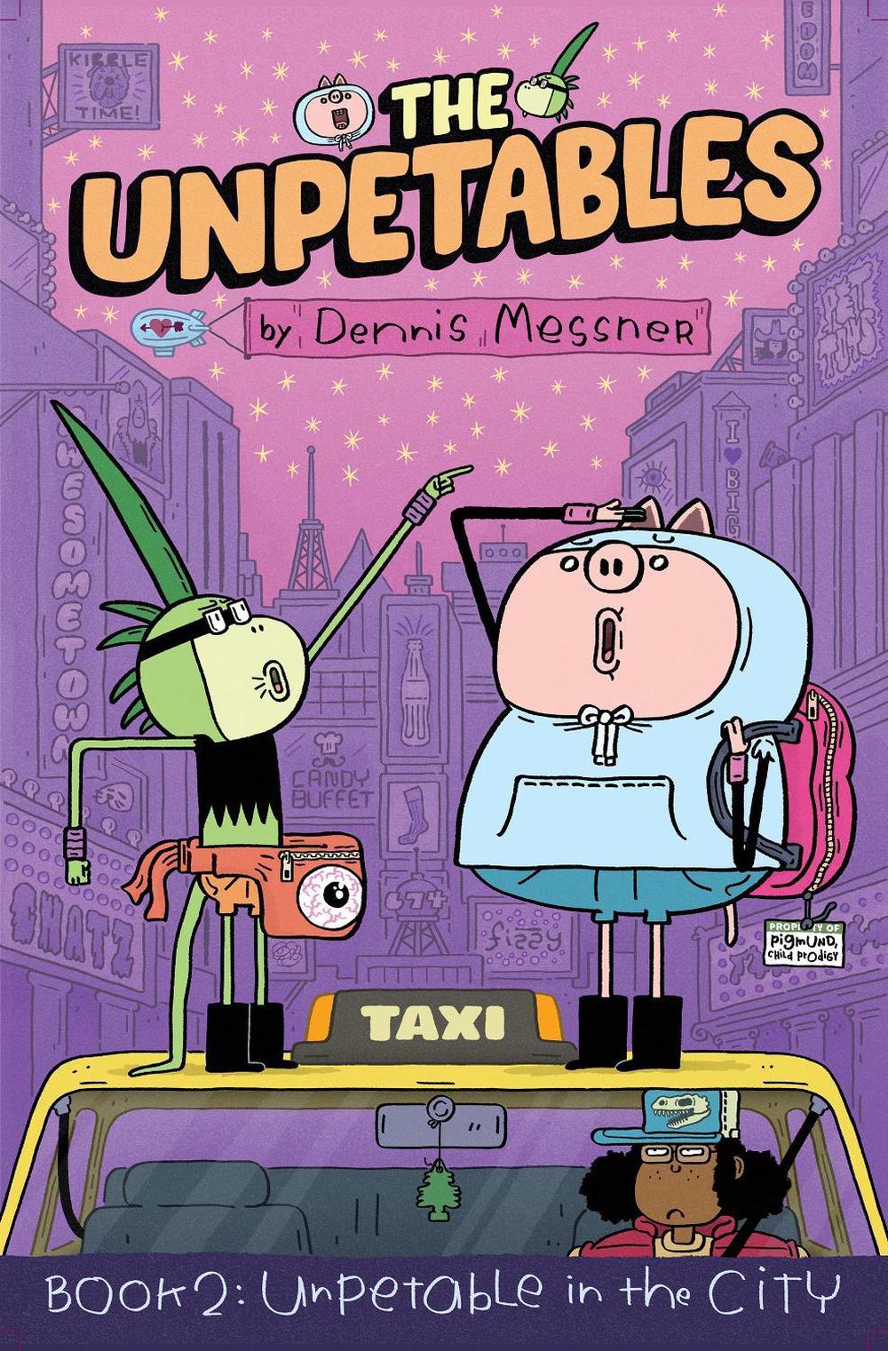 The Unpetables (Book 2): Unpetable in the City by Dennis Messner - ISBN: 9781603095457