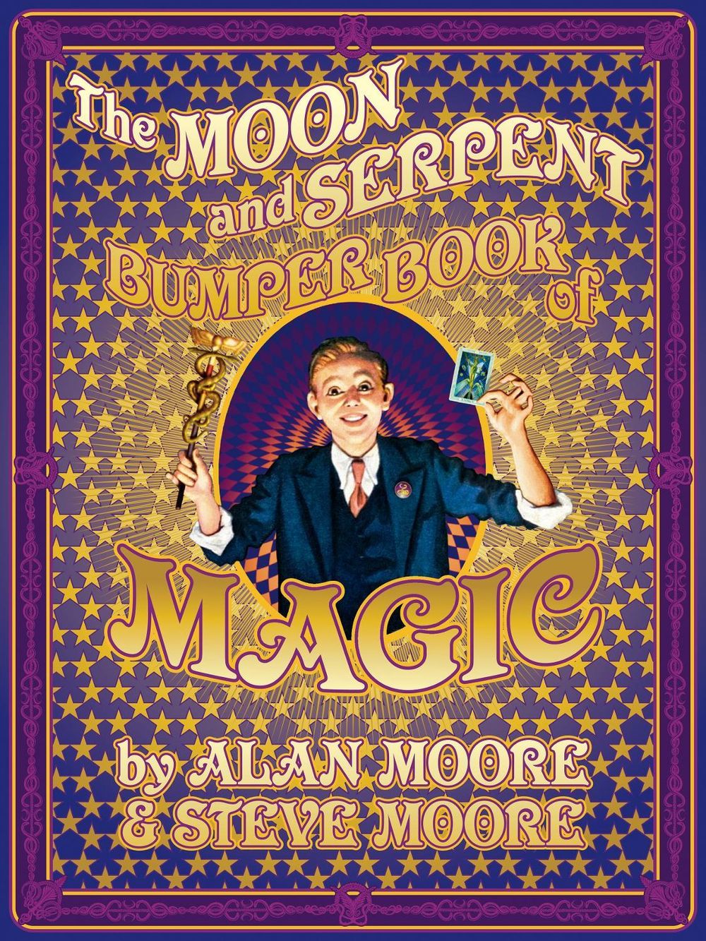 The Moon and Serpent Bumper Book of Magic by Alan Moore - ISBN: 9781603095501