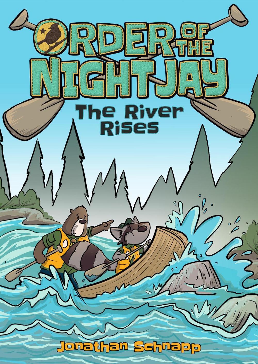 Order of the Night Jay (Book 2): The River Rises by Jonathan Schnapp - ISBN: 9781603095624