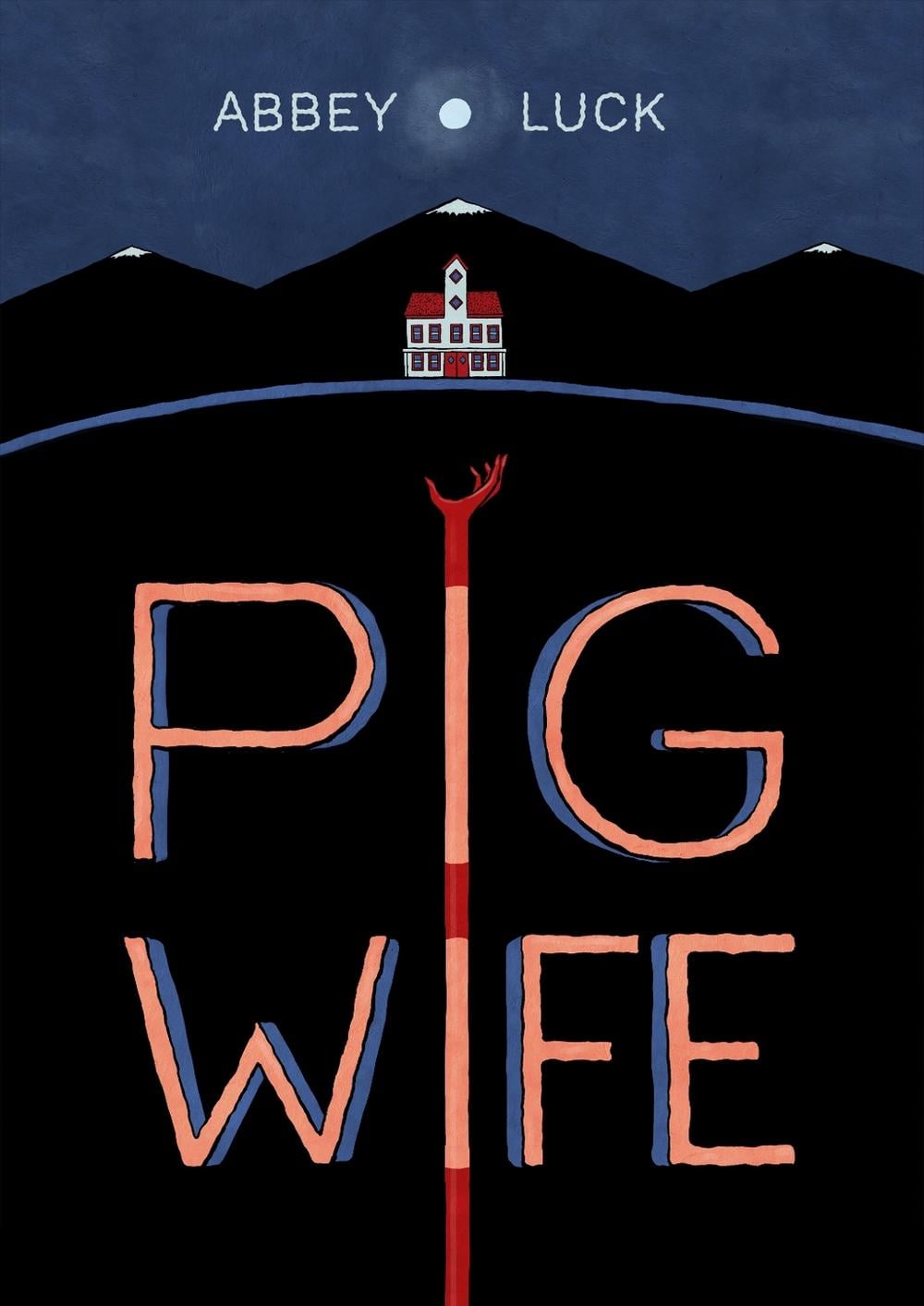 Pig Wife by Abbey Luck - ISBN: 9781603095723