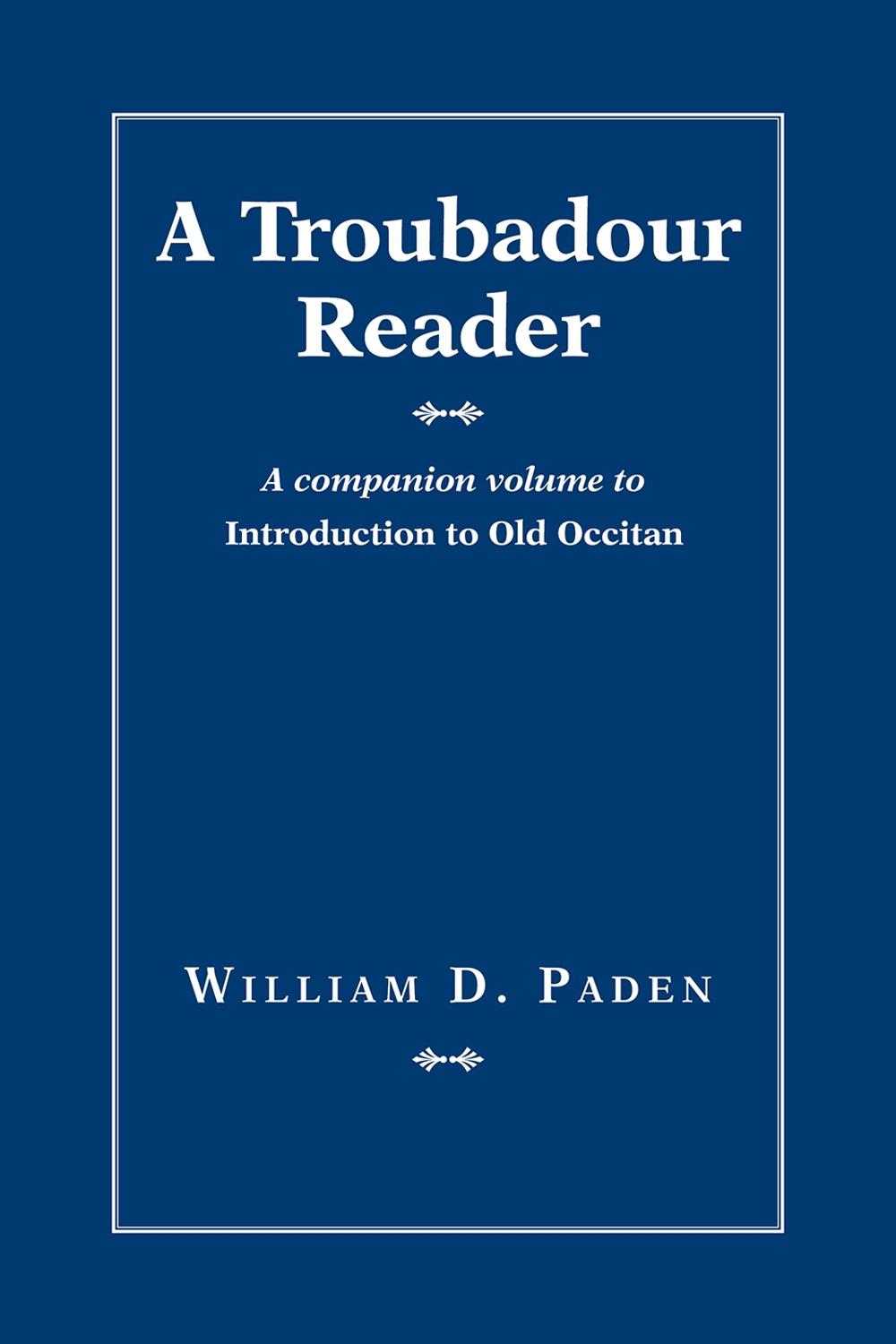 A Troubadour Reader, 9781603296960
