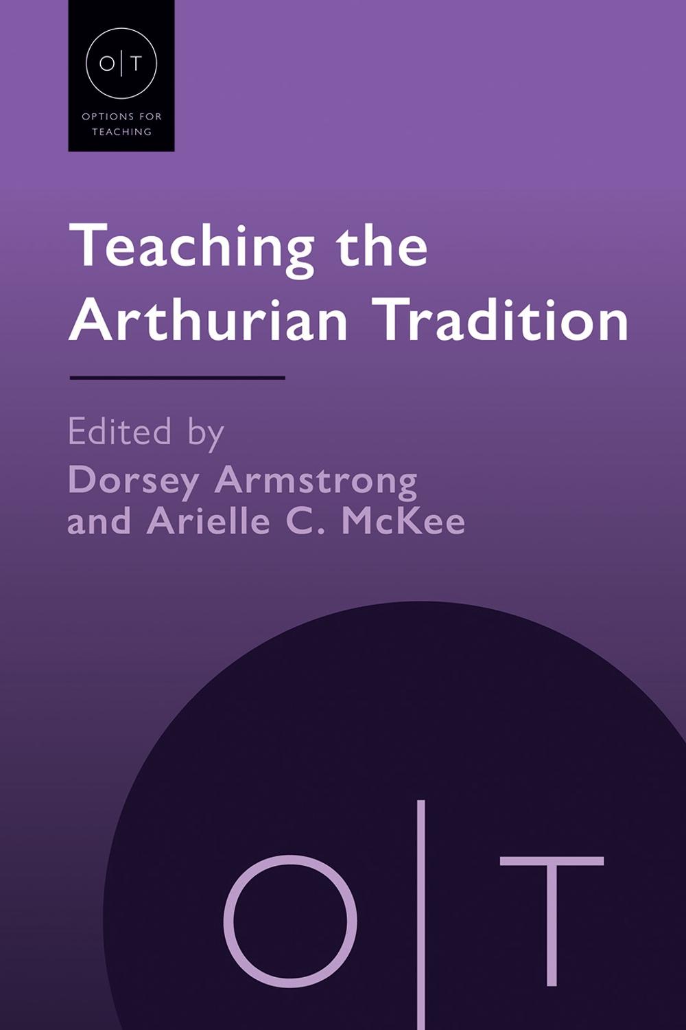 Teaching the Arthurian Tradition, 9781603297196