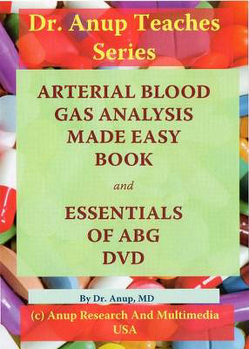 Arterial Blood Gas Analysis Made Easy [With DVD] by A.B. Anup